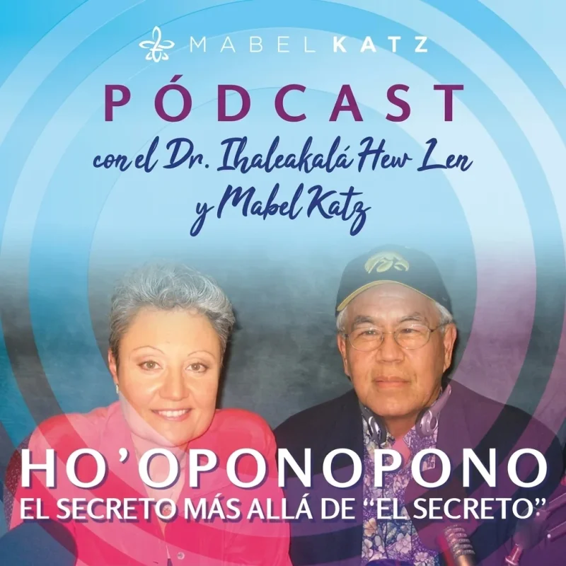 DR. IHALEAKALÁ HEW LEN, EL MAESTRO DEL HO’OPONOPONO 9 Teleseminario con el Dr. Ihaleakalá Hew Len y Mabel Katz-